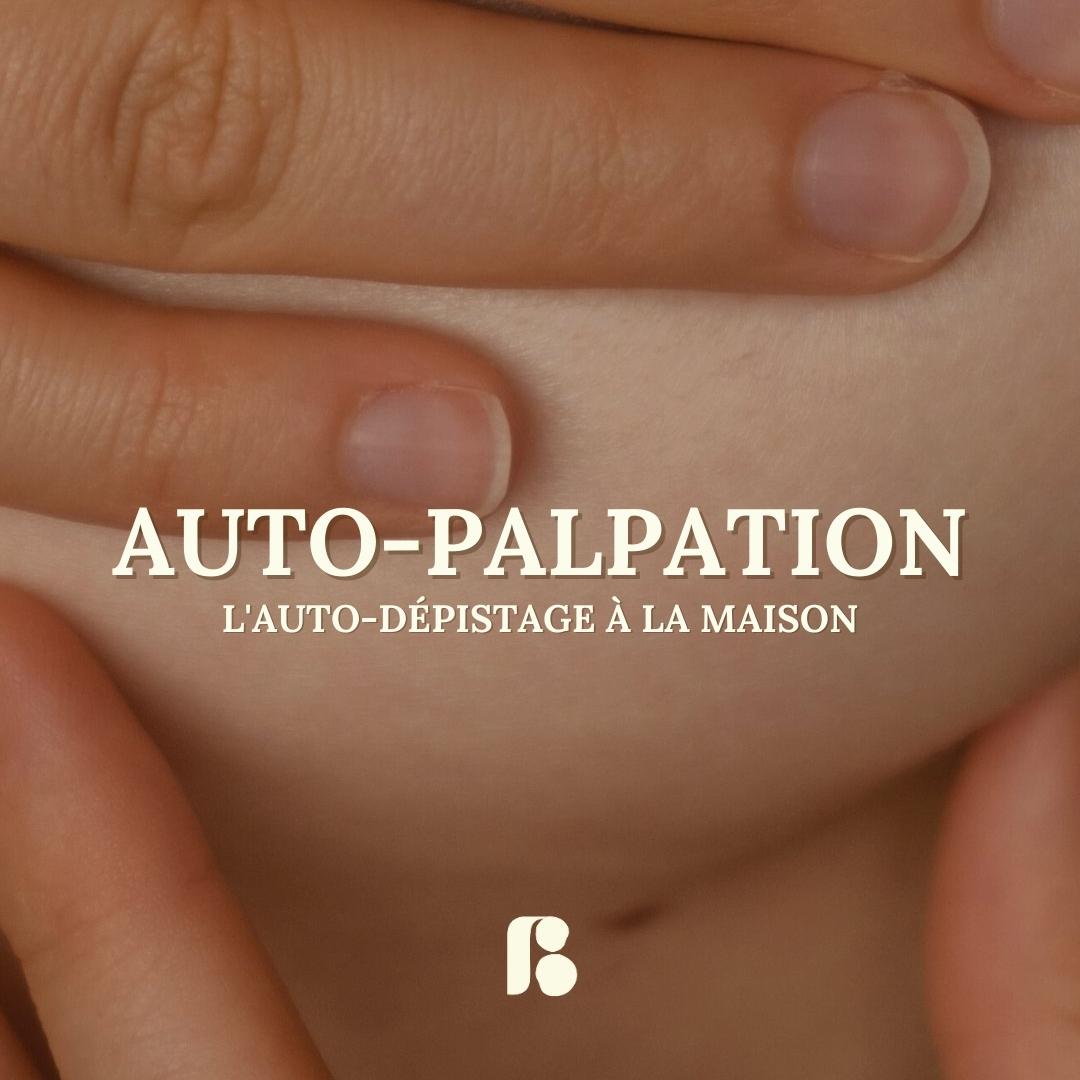 Comment faire auto palpation ? Auto-dépistage du cancer du sein par Bahan Paris